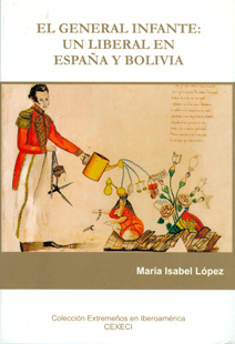 El General Infante: un liberal en España y Bolivia