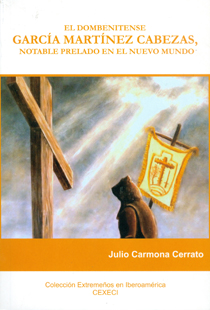 El dombenitense García Martínez Cabezas, notable prelado en el Nuevo Mundo