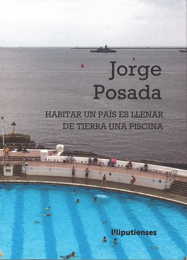 Habitar un país es llenar de tierra una piscina