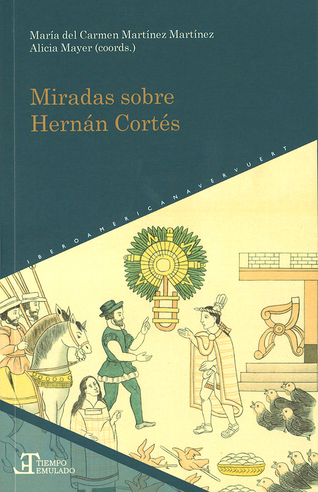 Miradas sobre Hernán Cortés